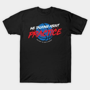 Practice T-Shirt